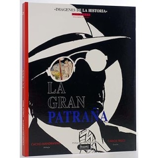 IMÁGENES DE LA HISTORIA 27. LA GRAN PATRAÑA